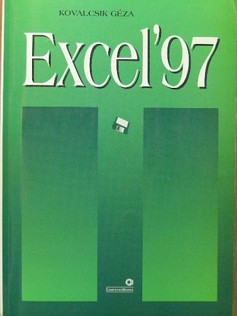 Kovalcsik Géza - Excel '97 [antikvár]