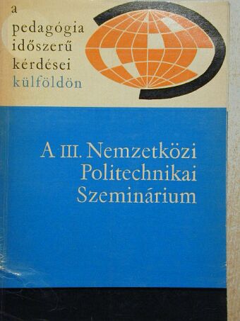 F. Postler - A III. Nemzetközi Politechnikai Szeminárium [antikvár]