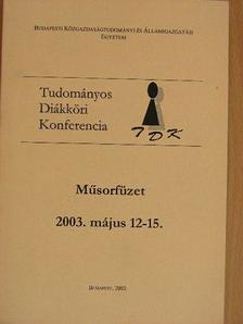 2002/2003. tanév Tudományos Diákköri Konferencia műsorfüzete [antikvár]