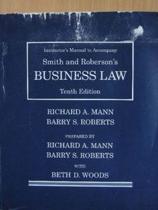 Barry S. Roberts - Instructor's Manual to Accompany Smith and Roberson's Business Law [antikvár]