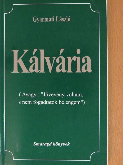 Gyarmati László - Kálvária [antikvár]