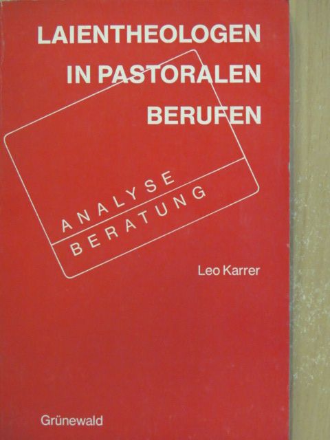 Leo Karrer - Laientheologen in pastoralen Berufen [antikvár]