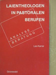 Leo Karrer - Laientheologen in pastoralen Berufen [antikvár]
