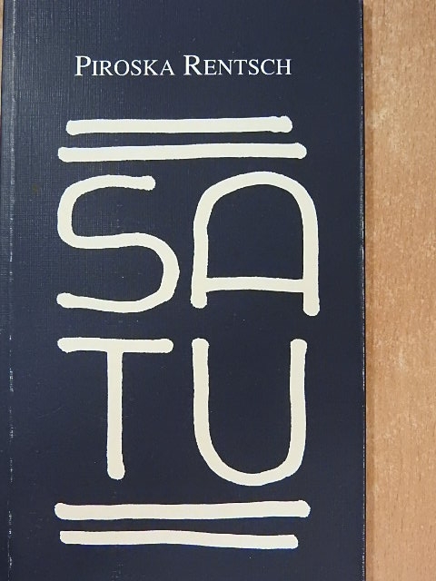 Piroska Rentsch - Satu [antikvár]