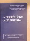 Csata István - A perifériáról a centrumba [antikvár]