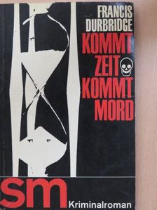 Francis Durbridge - Kommt Zeit, kommt Mord [antikvár]