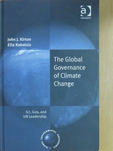 Ella Kokotsis - The Global Governance of Climate Change (dedikált példány) [antikvár]