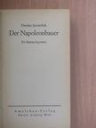 Ottokar Janetschek - Der Napoleonbauer [antikvár]