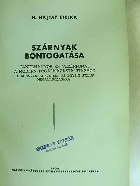 H. Hajtay Etelka - Szárnyak bontogatása/Zsendül a vetés [antikvár]