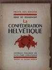 Denis de Rougemont - La Confédération Helvétique [antikvár]