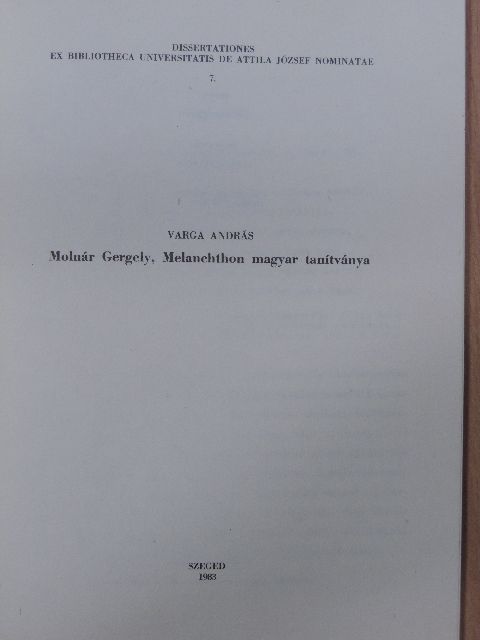 Varga András - Molnár Gergely, Melanchthon magyar tanítványa [antikvár]
