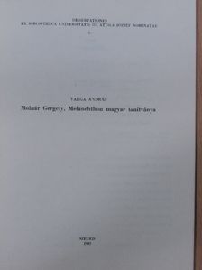 Varga András - Molnár Gergely, Melanchthon magyar tanítványa [antikvár]