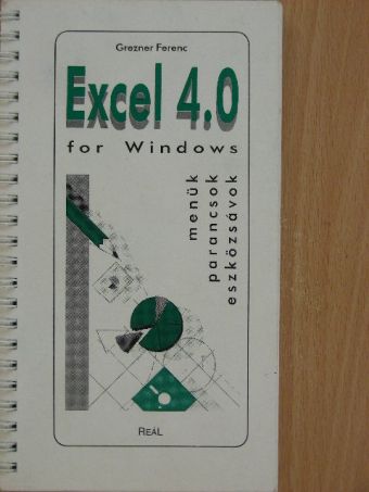 Grezner Ferenc - Excel 4.0 for Windows [antikvár]