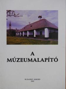 Jaksa Jánosné Vangel Amália - A múzeumalapító [antikvár]