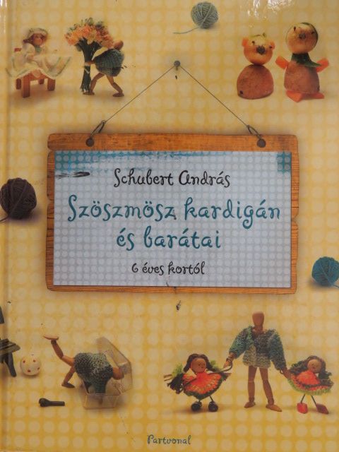 Schubert András - Szöszmösz kardigán és barátai [antikvár]