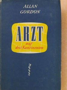Sydney Gordon - Arzt auf drei Kontinenten [antikvár]