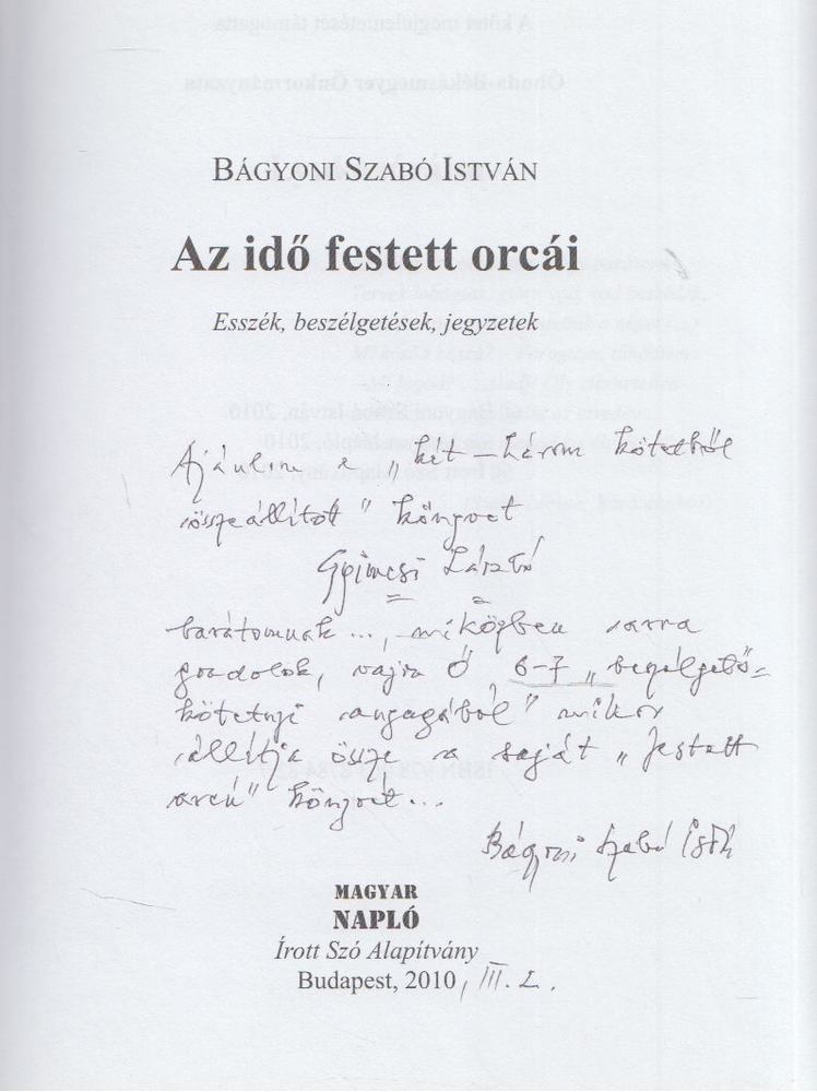 Bágyoni Szabó István - Az idő festett orcái (dedikált) [antikvár]