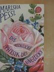 Marisha Pessl - Die alltägliche Physik des Unglücks [antikvár]