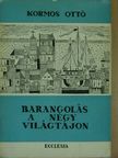 Kormos Ottó - Barangolás a négy világtájon [antikvár]