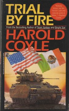 COYLE, HAROLD - Trial by Fire [antikvár]