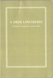 Farkas Katalin, Varga Sándorné - A siker láncszemei [antikvár]