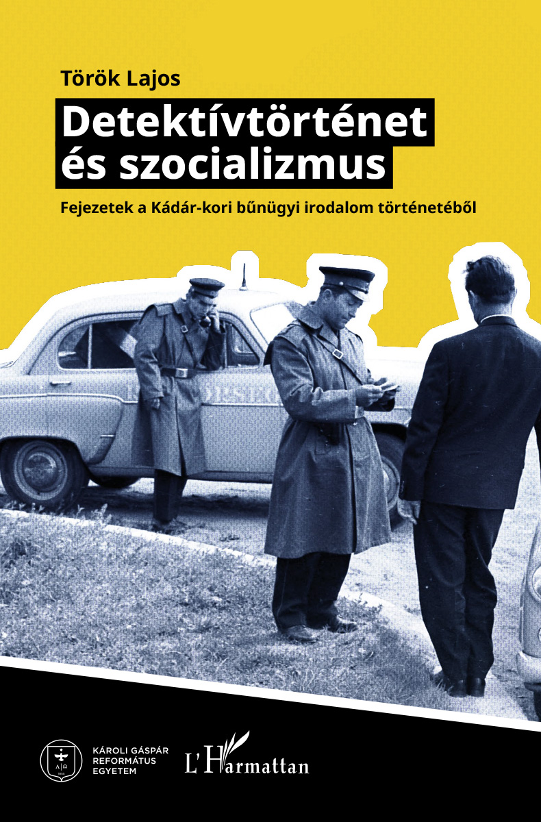 Török Lajos - Detektívtörténet és szocializmus