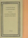 Theodosius Dobzhansky - Változatosság és egyenlőség [antikvár]