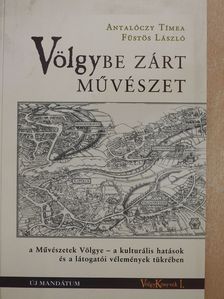 Antalóczy Tímea - Völgybe zárt művészet (dedikált példány) [antikvár]