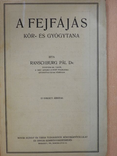 Dr. Ranschburg Pál - A fejfájás kór- és gyógytana [antikvár]