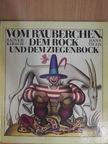Rainer Kirsch - Vom Räuberchen, dem Rock und dem Ziegenbock [antikvár]