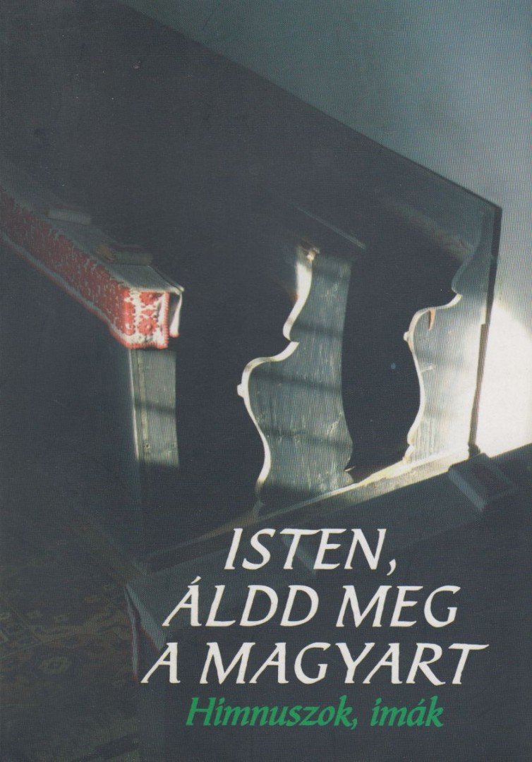 Beke Sándor - Isten, áldd meg a magyart [antikvár]