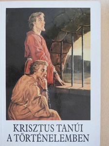 Bajtai Zsigmond - Krisztus tanúi a történelemben [antikvár]
