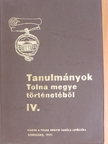 Dr. Puskás Attila - Tanulmányok Tolna megye történetéből IV. [antikvár]