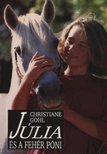 Gohl, Christiane - Júlia és a fehér póni [antikvár]
