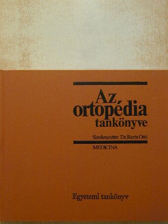 Dr. Bender György - Az ortopédia tankönyve [antikvár]