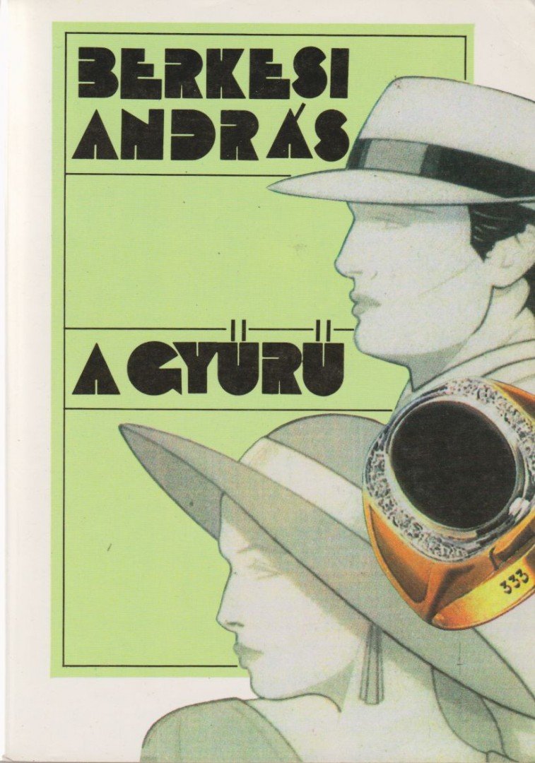 BERKESI ANDRÁS - A gyűrű [antikvár]