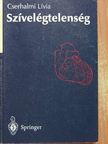 Cserhalmi Lívia - Szívelégtelenség [antikvár]