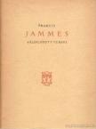 Jammes, Francis - Francis Jammes válogatott versei [antikvár]