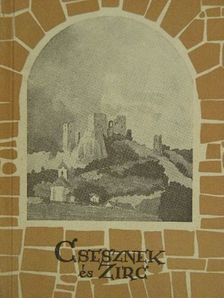 Dr. Darnay-Dornyay Béla - Csesznek és Zirc [antikvár]