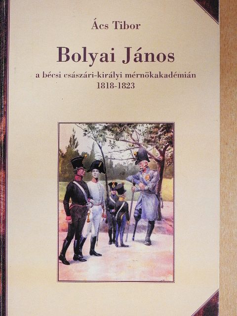 Ács Tibor - Bolyai János [antikvár]