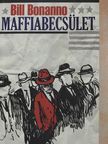Bill Bonanno - Maffiabecsület [antikvár]