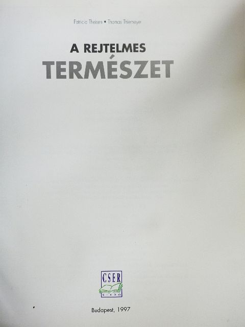 Patricia Theisen - A rejtelmes természet [antikvár]