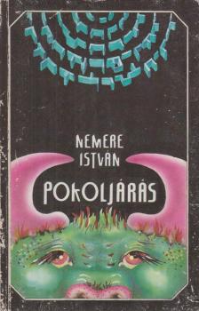 Nemere István - Pokoljárás [antikvár]