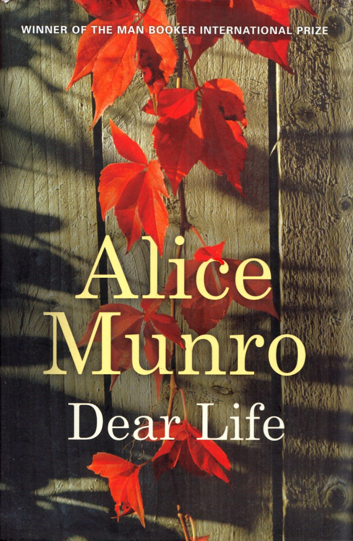 Alice Munro - Dear Life [antikvár]