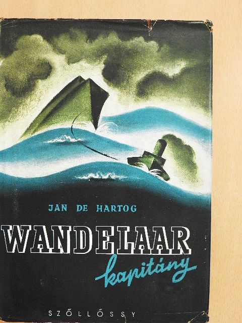 Jan de Hartog - Wandelaar kapitány [antikvár]