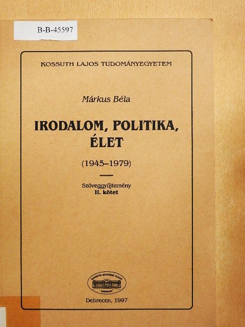 Márkus Béla - Irodalom, politika, élet II. [antikvár]