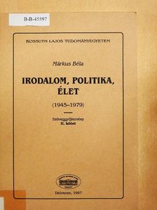 Márkus Béla - Irodalom, politika, élet II. [antikvár]