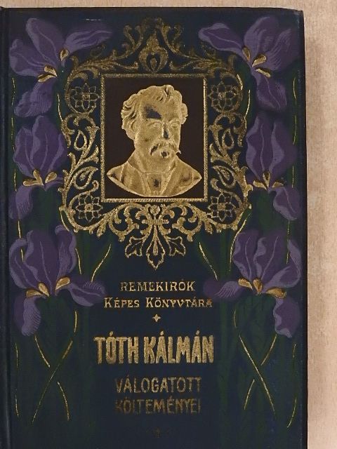 Tóth Kálmán - Tóth Kálmán válogatott költeményei [antikvár]