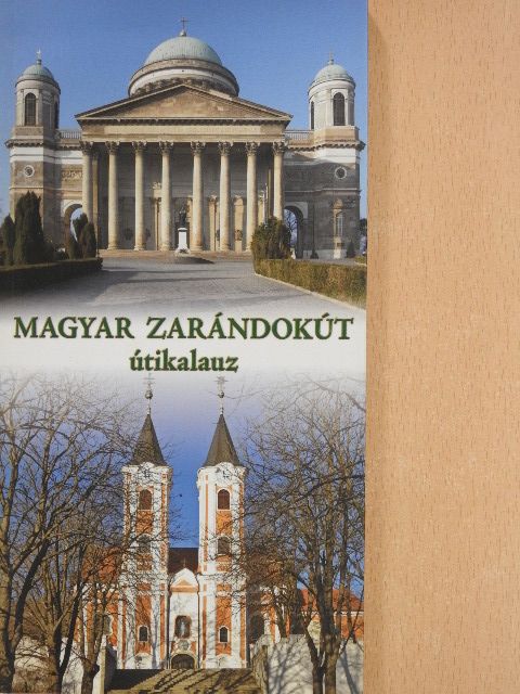Bognár Rudolf - Magyar zarándokút útikalauz [antikvár]