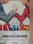 Julie James - Gyakorlat teszi a mesterkedőt [antikvár]